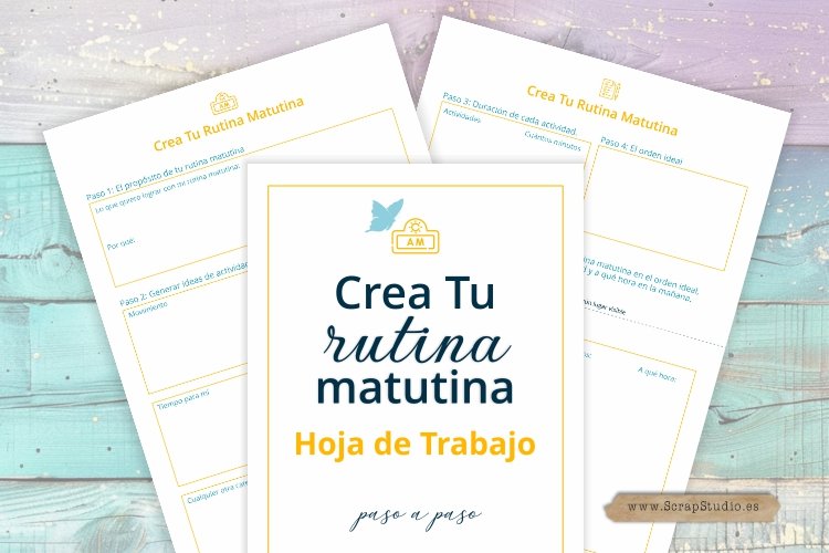 5 Pasos para Crear una Rutina Matutina + Imprimible GRATIS